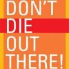 Gear & Wellness Mountaineers Books | Don'T Die Out There Card Deck