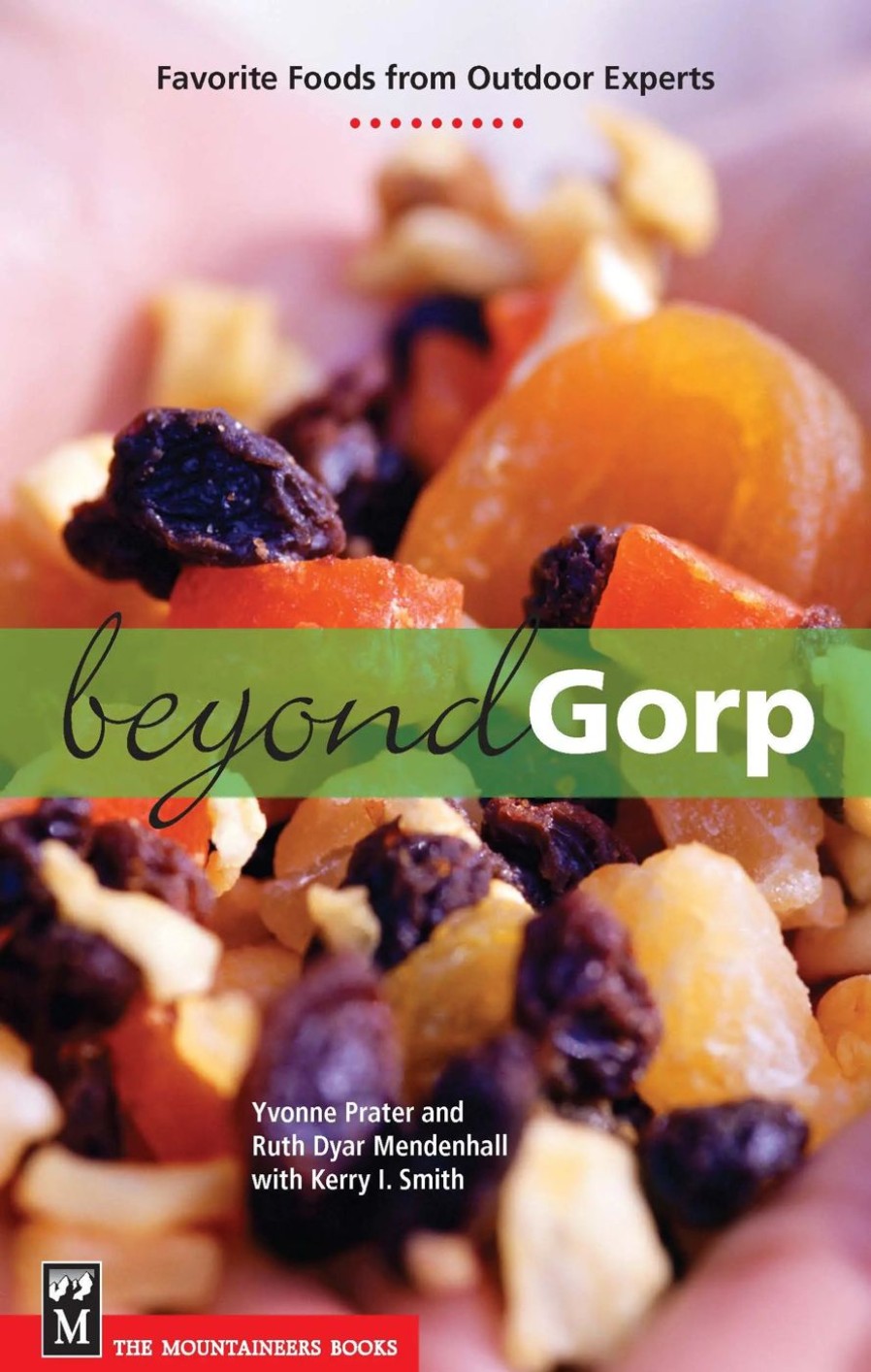 Gear & Wellness Mountaineers Books | Beyond Gorp