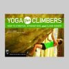 Gear & Wellness Mountaineers Books | Yoga For Climbers: How To Stretch, Strengthen And Climb Higher